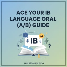 Ace Your IB Language Oral (A/B) Guide