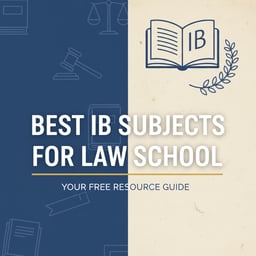 Best IB Subjects for Law School